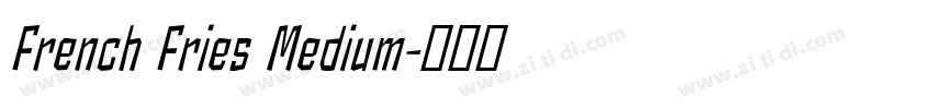 French Fries Medium字体转换